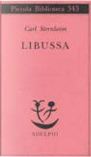 Libussa by Carl Sternheim