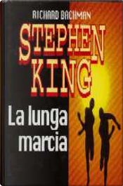 La lunga marcia by Stephen King
