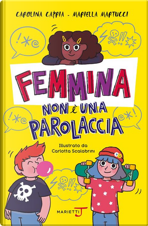 Femmina non è una parolaccia by Carolina Capria, Mariella Martucci