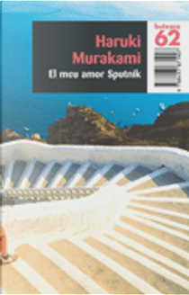 El meu amor Sputnik by Haruki Murakami