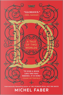 D (A Tale of Two Worlds) by Michel Faber