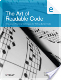 The Art of Readable Code by Dustin Boswell, Trevor Foucher