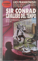 Sir Conrad Cavaliere del tempo by Leo Frankowski