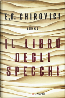 Il libro degli specchi by E. O. Chirovici