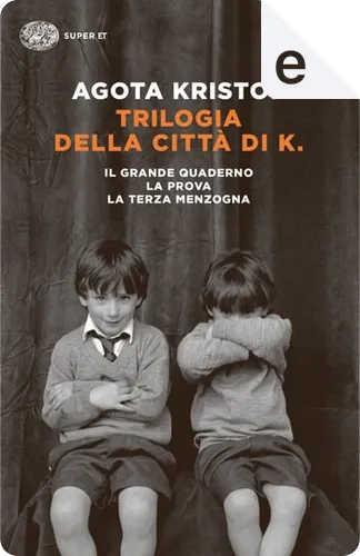 Trilogia della città di K. di Agota Kristof, Einaudi, Paperback - Anobii