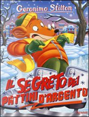 Il segreto dei pattini d'argento by Geronimo Stilton