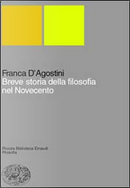 Breve storia della filosofia nel Novecento by Franca D'Agostini