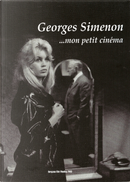 Georges Simenon... mon petit cinéma by Angelo Signorelli, Arturo Invernici, Emanuela Martini