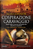 Cospirazione Caravaggio by Alex Connor