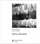 Africa Terminal by Franco Foschi