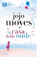La casa delle onde by Jojo Moyes