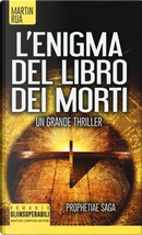 L'enigma del libro dei morti. Prophetiae saga by Martin Rua