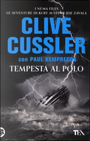 Tempesta al Polo by Clive Cussler, Paul Kemprecos