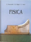 Fisica by Cesare Voci, Massimo Nigro, Paolo Mazzoldi