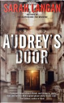 Audrey's Door by Sarah Langan