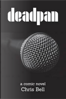 Deadpan by Chris Bell