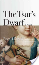 The Tsar's Dwarf by Peter H. Fogtdal