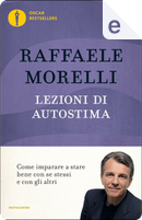 Lezioni di autostima by Raffaele Morelli