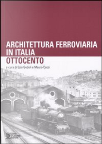 Architettura ferroviaria in Italia. Ottocento.