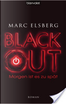 BLACKOUT- Morgen ist es zu spät by Marc Elsberg
