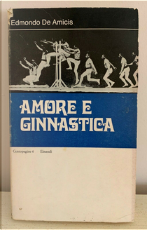 Amore e ginnastica by Edmondo De Amicis