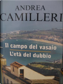 Il campo del vasaio - L'età del dubbio by Andrea Camilleri