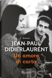 Un amore di carta by Jean-Paul Didierlaurent