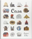 Casa by Carson Ellis