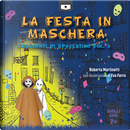 La festa in maschera by Roberta Martinetti