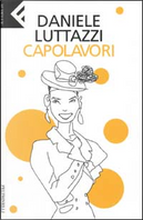 Capolavori by Daniele Luttazzi