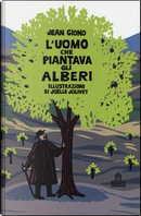 L'uomo che piantava gli alberi. Libro pop-up by Jean Giono