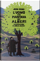 L'uomo che piantava gli alberi. Libro pop-up by Jean Giono