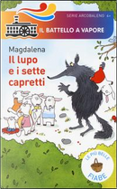 Il lupo e i sette capretti. Le più belle fiabe by Magdalena