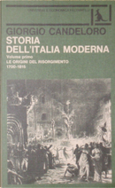 Storia dell'Italia moderna vol.I by Giorgio Candeloro