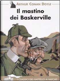 Il mastino dei Baskerville by Arthur Conan Doyle