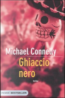 Ghiaccio nero by Michael Connelly