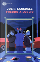 Freddo a luglio by Joe R. Lansdale