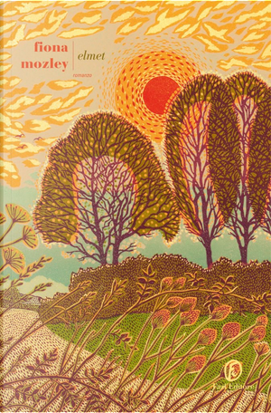 Elmet by Fiona Mozley