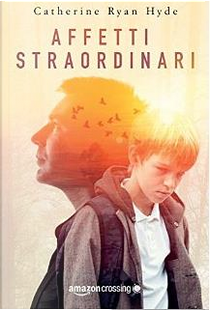 Affetti straordinari by Catherine Ryan Hyde
