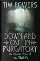 Down and Out in Purgatory by Tim Powers