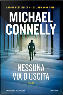 Nessuna via d'uscita by Michael Connelly