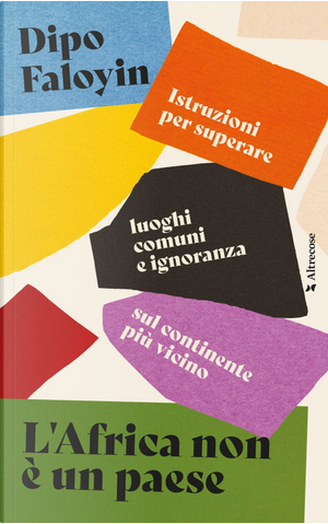 L'Africa non è un paese by Dipo Faloyin