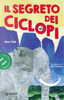 Il segreto dei ciclopi by Dino Ticli