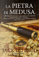 La pietra di Medusa by Jack Du Brul