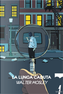 La lunga caduta by Walter Mosley