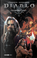 Diablo. L'alba dell'odio by Cullen Bunn