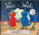 Gli Smei e gli Smufi by Julia Donaldson