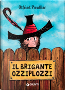 Il brigante Ozziplozzi. Vol. 1 by Otfried Preussler