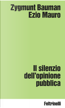 Il silenzio dell'opinione pubblica by Ezio Mauro, Zygmunt Bauman