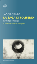 La saga di Polifemo. L'archetipo del ciclope by Jacob Grimm